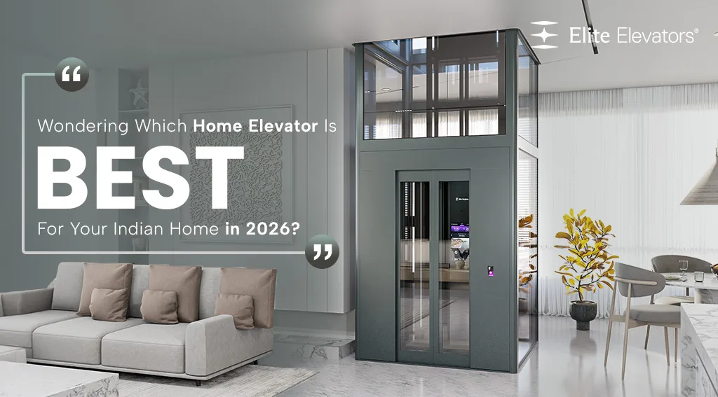 best home elevators for indian homes