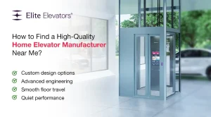 high-quality home elevator manufacturer near me