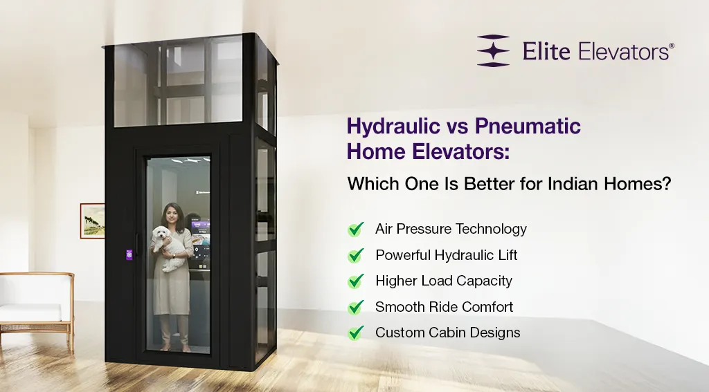hydraulic home elevators vs pneumatic home elevators