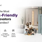 budget-friendly home elevators for middle-class families - Elite Elevators