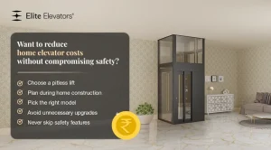 reduce home elevator installation costs - Elite Elevators